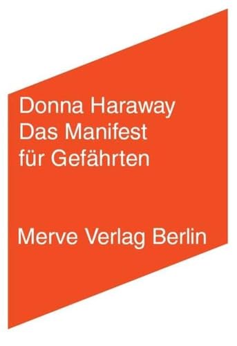 9783883963853: Das Manifest fr Gefhrten: WennSpeziessichbegegnen - Hunde, Menschen und signifikante Andersartigkeit