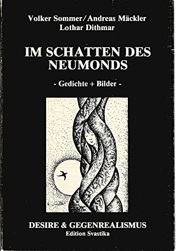 Im Schatten des Neumonds: Gedichte + Bilder (German Edition) (9783883970929) by Sommer, Volker