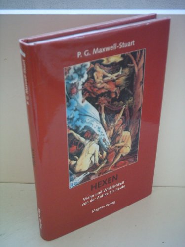 Zwei Bücher: 1. Hexen : Wahn und Wirklichkeit von der Antike bis heute ; 2. Die Bernsteinhexe Maria Schweidler : der interessanteste aller bisher bekannten Hexenprozesse. nach einer defekten Handschrift ihres Vaters, des Pfarrers Abraham Schweidler in Koserow auf Usedom - P. G. Maxwell- Stuart ; Wilhelm Meinhold