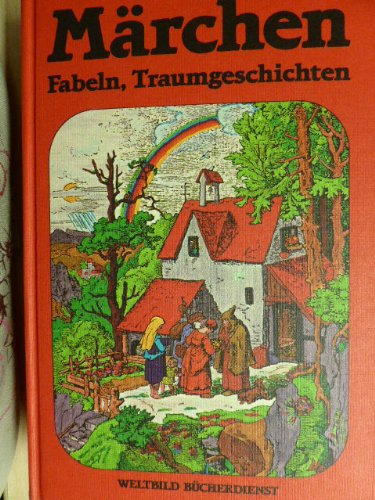 Beispielbild fr Mrchen Fabeln Traumgeschichten zum Verkauf von Elke Noce