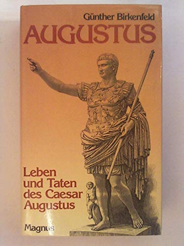 9783884001745: Augustus. Rom zur Zeit des Caesar Augustus
