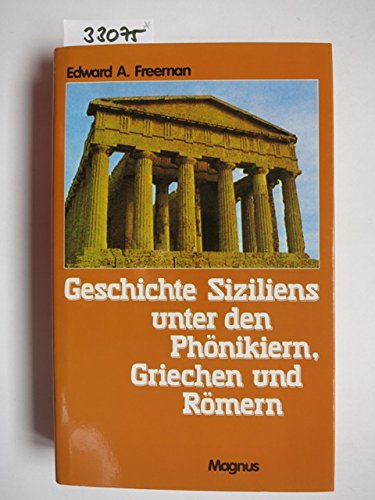 Beispielbild fr Geschichte Siziliens unter den Phnikiern, Griechen und Rmern. Aus dem Englischen bersetzt, mit einer die Beschreibung der Mnzen enthaltenden Beigabe von Jos. Rohrmoser. zum Verkauf von Bockumer Antiquariat Gossens Heldens GbR