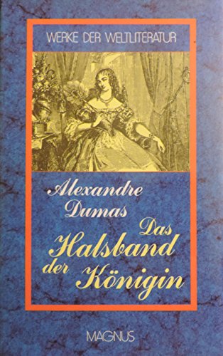 Das Halsband der Königin - Dumas, Alexandre