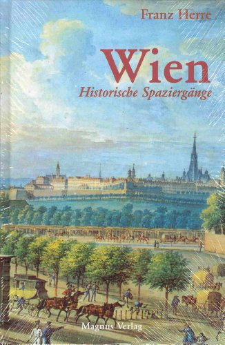 Stock image for Wien - Historische Spazierg�nge for sale by Wonder Book
