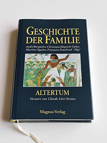 Beispielbild fr Geschichte der Familie. Band 1. Altertum. Vorwort von Claude Lvi-Strauss. zum Verkauf von HamlehBuch