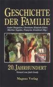 Beispielbild fr Geschichte der Familie 4. 20. Jahrhundert von Burguiere, Andre; Segalen, Martine zum Verkauf von Nietzsche-Buchhandlung OHG
