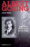 Beispielbild fr Albert Gring: . gegen Hitler, meinen Bruder und alle Nazis zum Verkauf von medimops