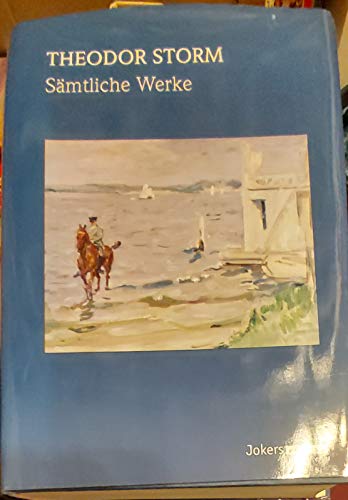 Sämtliche Werke - Theodor Storm