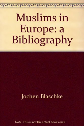 Beispielbild fr Muslims in Europe : a bibliography zum Verkauf von ACADEMIA Antiquariat an der Universitt