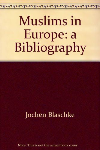 9783884022634: Muslims in Europe: a Bibliography