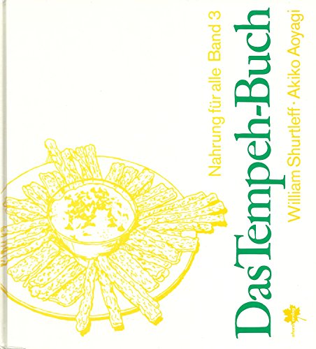 Das Tempehbuch - William,Shurtleff-Aoyagi, Akido (Ill.) Shurtleff