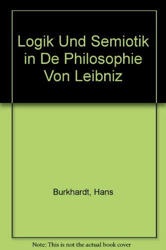 9783884040010: Logik Und Semiotik in De Philosophie Von Leibniz
