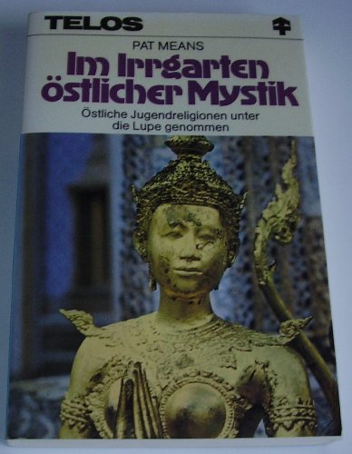 Stock image for im-irrgarten-ouml-stlicher-mystik-ouml-stliche-jugendreligionen-unter-die-lupe-genommen for sale by Books Unplugged