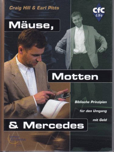 Imagen de archivo de Muse, Motten und Mercedes: Biblische Prinzipien fr den Umgang mit Geld a la venta por medimops