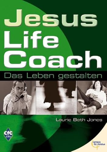Stock image for Jesus Lifecoach : Das Leben gestalten for sale by Buchpark
