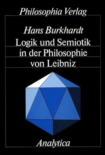 9783884050019: Logik und Semiotik in der Philosophie von Leibniz (Analytica)