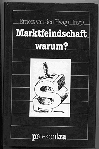 Beispielbild fr Marktfeindschaft warum?. ; Pro - kontra zum Verkauf von Antiquariat Knacke