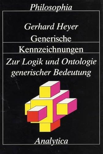 9783884050491: Generische Kennzeichnungen: Zur Logik Und Ontologie Generischer Bedeutung (Analytica)