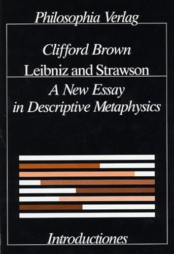 9783884050736: Leibniz and Strawson: A New Essay in Descriptive Metaphysics (Introductiones)