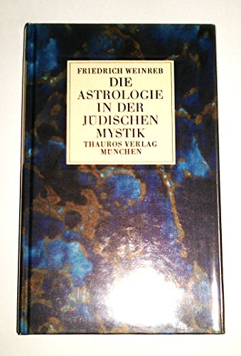 Die Astrologie in der jüdischen Mystik - Weinreb, Friedrich