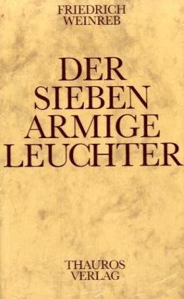 Der siebenarmige Leuchter - Friedrich Weinreb