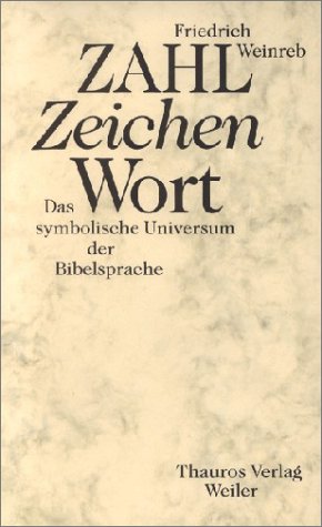 Stock image for Zahl, Zeichen, Wort. Das symbolische Universum der Bibelsprache for sale by medimops