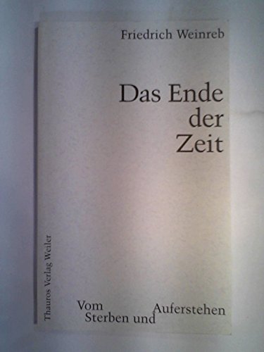 Stock image for Das Ende der Zeit for sale by medimops