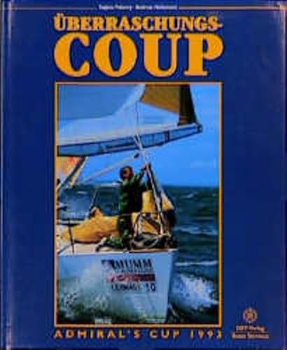Beispielbild fr berraschungs Coup. Champagne Mumm Admirals Cup 1993 zum Verkauf von medimops