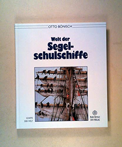 Imagen de archivo de Welt der Segelschulschiffe a la venta por medimops