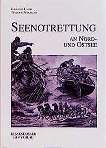 Seenotrettung: An Nord- und Ostsee - Lachs, Johannes und Theodor Zollmann