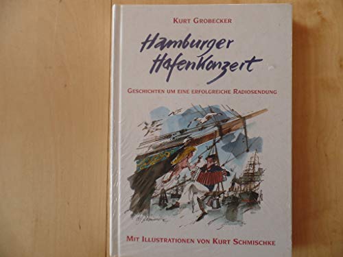 9783884122501: Hamburger Hafenkonzert. Geschichten um eine erfolgreiche Radiosendung