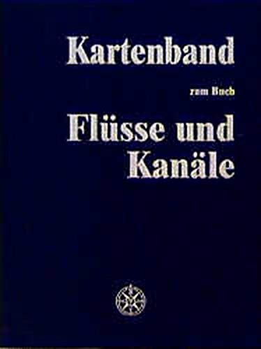 Stock image for Kartenband zum Buch Flsse und Kanle for sale by Buchstube Tiffany