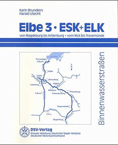 Elbe-Handbuch, Bd.3, ESK und ELK - Brundiers Karin, Utecht Harald