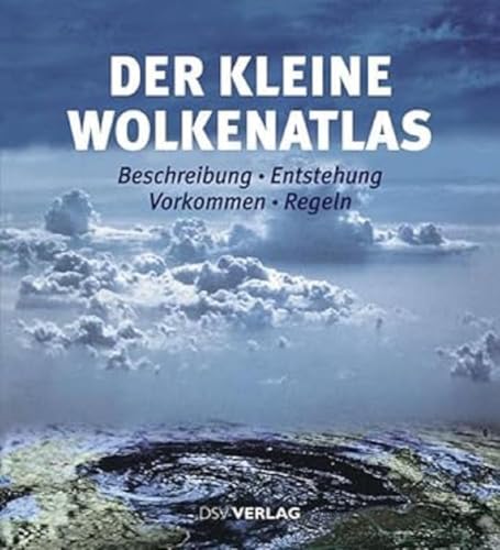 Beispielbild fr Der kleine Wolkenatlas: Beschreibung, Entstehung, Vorkommen, Regeln zum Verkauf von medimops