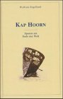 9783884123812: Kap Hoorn: Spuren am Ende der Welt