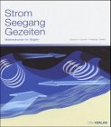 Beispielbild fr Strom - Seegang - Gezeiten. Meereskunde fr Segler zum Verkauf von medimops