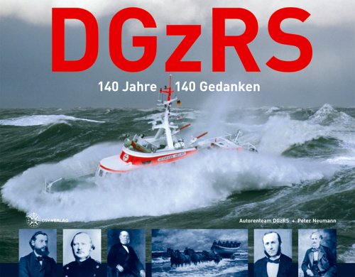 Beispielbild fr DGzRS - 140 Jahre - 140 Gedanken zum Verkauf von medimops