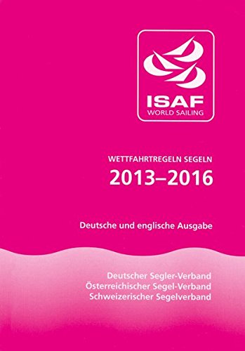 9783884124895: Wettfahrtregeln Segeln 2013-2016: Deutsche und englische Ausgabe