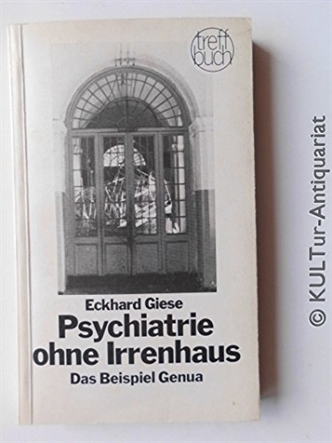 Stock image for Psychiatrie ohne Irrenhaus. Das Beispiel Genua. for sale by Antiquariat & Verlag Jenior
