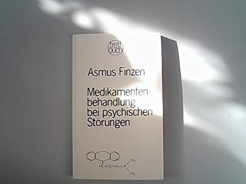 Stock image for Medikamentenbehandlung bei psychischen Strungen. Leitlinien fr den psychiatrischen Alltag for sale by Bernhard Kiewel Rare Books