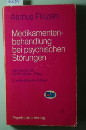 Stock image for Medikamentenbehandlung bei psychischen Strungen. Leitlinien fr den psychiatrischen Alltag for sale by medimops