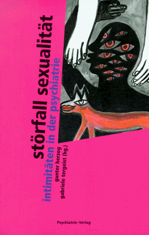 Imagen de archivo de Strfall Sexualitt - Intimitten in der Psychiatrie a la venta por Der Ziegelbrenner - Medienversand