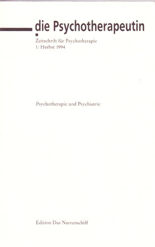 Stock image for Die Psychotherapeutin. Zeitschrift fr Psychotherapie. Heft 1. Psychotherapie und Psychiatrie. for sale by Antiquariat & Verlag Jenior