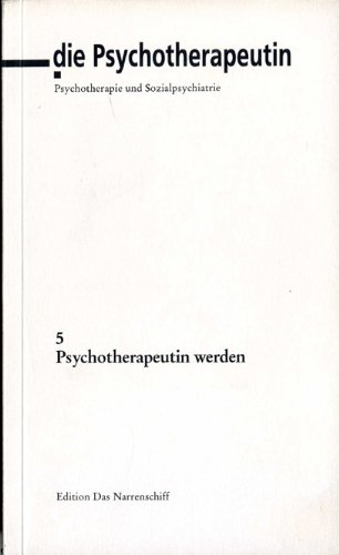 9783884141991: Psychotherapeutin werden. Die Psychotherapeutin, Bd. 5