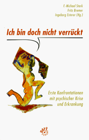 Stock image for Ich bin doch nicht verrckt . . . for sale by medimops