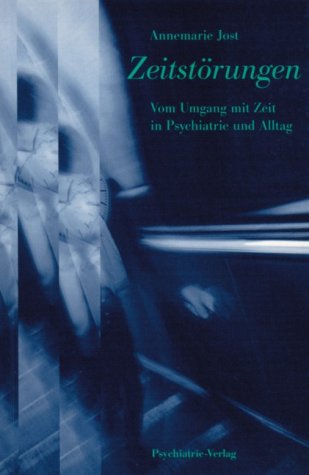 Stock image for Zeitstrungen. Vom Umgang mit Zeit in Psychiatrie und Alltag for sale by medimops