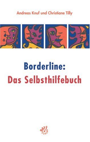 Beispielbild fr Borderline - Das Selbsthilfebuch zum Verkauf von medimops