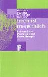 Stock image for Irren ist menschlich. Lehrbuch der Psychiatrie und Psychotherapie for sale by medimops