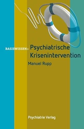 9783884145340: Rupp, M: Psychiatrische Krisenintervention