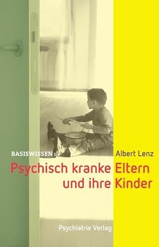 Beispielbild fr Psychisch kranke Eltern und ihre Kinder zum Verkauf von medimops